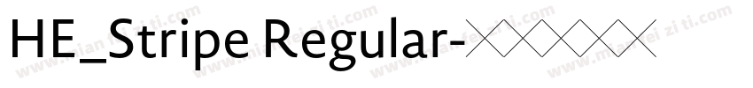 HE_Stripe Regular字体转换
